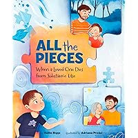 All the Pieces: When a Loved One Dies From Substance Use All the Pieces: When a Loved One Dies From Substance Use Hardcover Kindle