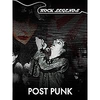 Post-Punk - Rock Legends