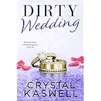 Dirty Wedding (Dirty Rich Book 5)