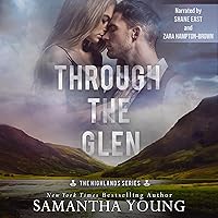 Through the Glen: The Highlands Series, Book 3 Through the Glen: The Highlands Series, Book 3 Audible Audiobook Kindle Paperback