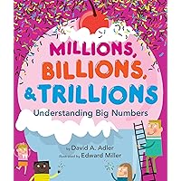 Millions, Billions, & Trillions: Understanding Big Numbers Millions, Billions, & Trillions: Understanding Big Numbers Paperback Hardcover