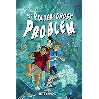 The Polter-Ghost Problem The Polter-Ghost Problem Paperback Audible Audiobook Kindle Hardcover Audio CD