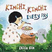 Kimchi, Kimchi Every Day Kimchi, Kimchi Every Day Hardcover Kindle