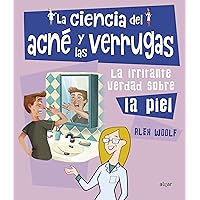 La ciencia del acné y las verrugas (Spanish Edition)