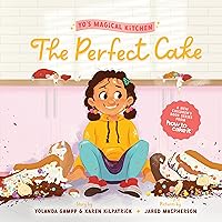 The Perfect Cake (Yo's Magical Kitchen, 1) The Perfect Cake (Yo's Magical Kitchen, 1) Hardcover Kindle