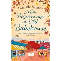 New Beginnings at the Old Bakehouse: The perfect Scottish escape to cosy up this year! (Love Heart Lane, Book 9) New Beginnings at the Old Bakehouse: The perfect Scottish escape to cosy up this year! (Love Heart Lane, Book 9) Kindle Paperback