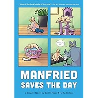 Manfried Saves the Day: A Graphic Novel (Manfried the Man) Manfried Saves the Day: A Graphic Novel (Manfried the Man) Paperback Kindle