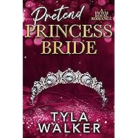 Pretend Princess Bride: A BWWM Royal Romance (Black Queens for White Kings) Pretend Princess Bride: A BWWM Royal Romance (Black Queens for White Kings) Kindle