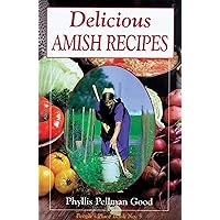 Delicious Amish Recipes: People's Place Book No. 5 Delicious Amish Recipes: People's Place Book No. 5 Paperback Kindle Mass Market Paperback