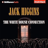 The White House Connection: Sean Dillon, Book 7 The White House Connection: Sean Dillon, Book 7 Audible Audiobook Hardcover Mass Market Paperback Paperback MP3 CD