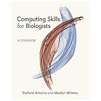 Computing Skills for Biologists: A Toolbox Computing Skills for Biologists: A Toolbox eTextbook Hardcover Paperback