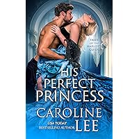His Perfect Princess (Tales of the Harlot's Guide Book 1) His Perfect Princess (Tales of the Harlot's Guide Book 1) Kindle Paperback