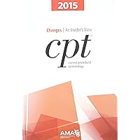 2015 CPT Changes: An Insider’s View 2015 CPT Changes: An Insider’s View Spiral-bound