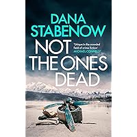 Not the Ones Dead (A Kate Shugak Investigation Book 23)