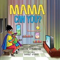 Mama Can You? Mama Can You? Paperback Hardcover