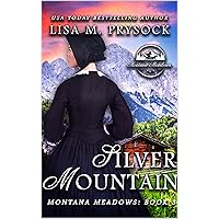 Silver Mountain (Montana Meadows Book 3)