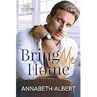 Bring Me Home: A Dad's Best Friend Small Town MM Romance (Safe Harbor Book 1)