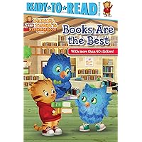 Books Are the Best: Ready-to-Read Pre-Level 1 (Daniel Tiger's Neighborhood) Books Are the Best: Ready-to-Read Pre-Level 1 (Daniel Tiger's Neighborhood) Paperback Kindle Hardcover