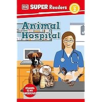 DK Super Readers Level 2 Animal Hospital DK Super Readers Level 2 Animal Hospital Hardcover Kindle Paperback
