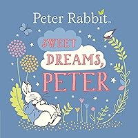 Sweet Dreams, Peter (Peter Rabbit) Sweet Dreams, Peter (Peter Rabbit) Board book Kindle