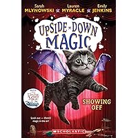 Showing Off (Upside-Down Magic #3) (3) Showing Off (Upside-Down Magic #3) (3) Paperback Kindle Audible Audiobook Hardcover Audio CD