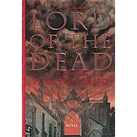 Lord of the Dead: The Secret History of Byron Lord of the Dead: The Secret History of Byron Hardcover Audible Audiobook Paperback Audio, Cassette