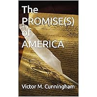The PROMISE(S) of AMERICA
