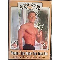 Eat Wise and Exercise: Proof - The Body Fat Test KIt (tool, DVD & guidebook)
