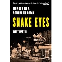 Snake Eyes: Murder in A Southern Town Snake Eyes: Murder in A Southern Town Kindle Audible Audiobook Hardcover Audio CD