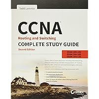 CCNA Routing and Switching Complete: Exam 100-105, Exam 200-105, Exam 200-125 CCNA Routing and Switching Complete: Exam 100-105, Exam 200-105, Exam 200-125 Paperback Hardcover