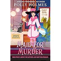Maid for Murder: Paranormal Cozy Mystery Prequel (PAWS Police Agency for Witches and Shifters) Maid for Murder: Paranormal Cozy Mystery Prequel (PAWS Police Agency for Witches and Shifters) Kindle Paperback
