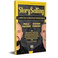StorySelling. A Arte das Narrativas Milionarias (Em Portugues do Brasil) StorySelling. A Arte das Narrativas Milionarias (Em Portugues do Brasil) Paperback Kindle