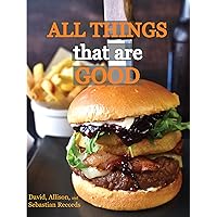 All Things That Are Good All Things That Are Good Kindle Paperback