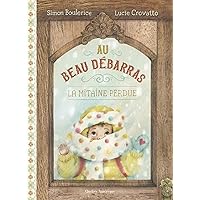 Au Beau Débarras: La Mitaine perdue (French Edition) Au Beau Débarras: La Mitaine perdue (French Edition) Kindle Hardcover