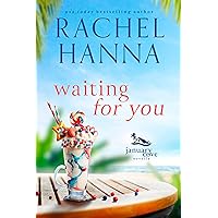 Waiting For You: A January Cove Novella Waiting For You: A January Cove Novella Kindle Paperback