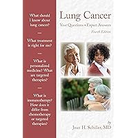 Lung Cancer: Your Questions, Expert Answers Lung Cancer: Your Questions, Expert Answers Kindle Paperback