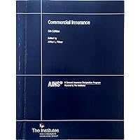 AINS A GENERAL INSURANCE DESIGNATION PROGRAM COMMERCIAL INSURANCE 5TH EDITION