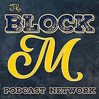 The Block M Podcast Network: A University of Michigan Podcast