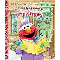 Elmo's 12 Days of Christmas (Little Golden Book) Elmo's 12 Days of Christmas (Little Golden Book) Hardcover Kindle Board book