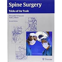Spine Surgery: Tricks of the Trade Spine Surgery: Tricks of the Trade Hardcover Paperback