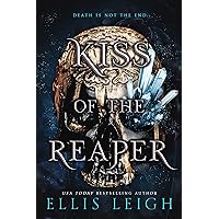 Kiss of the Reaper: Death Is Not The End: A Paranormal Fantasy Romance Kiss of the Reaper: Death Is Not The End: A Paranormal Fantasy Romance Kindle Paperback Hardcover