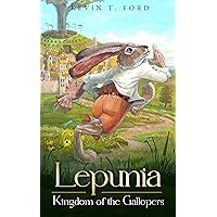 Lepunia : Kingdom of the Gallopers Lepunia : Kingdom of the Gallopers Kindle