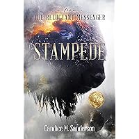 From the Reluctant Messenger: Stampede From the Reluctant Messenger: Stampede Kindle Hardcover Paperback
