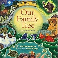 Our Family Tree: An Evolution Story Our Family Tree: An Evolution Story Hardcover