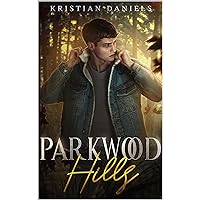 Parkwood Hills: A Gay Young Adult Mystery Thriller Parkwood Hills: A Gay Young Adult Mystery Thriller Kindle Paperback