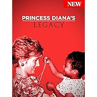 Princess Diana's Legacy