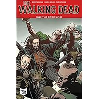 The Walking Dead Softcover 19: Auf dem Kriegspfad The Walking Dead Softcover 19: Auf dem Kriegspfad Paperback