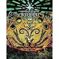 Monster Hunter: World - Official Complete Works Monster Hunter: World - Official Complete Works Paperback
