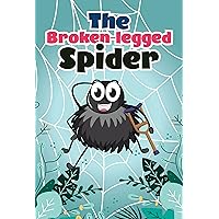 Octto The Broken-legged Spider: A Heartwarming Tale of Friendship and Resilience