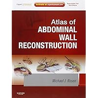 Atlas of Abdominal Wall Reconstruction: Expert Consult - Online and Print Atlas of Abdominal Wall Reconstruction: Expert Consult - Online and Print Hardcover